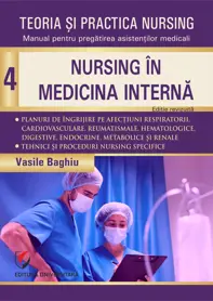 Teoria si practica nursing. Nursing in medicina interna. Vol. 4
