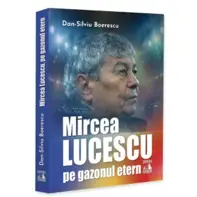 Mircea Lucescu, pe gazonul etern