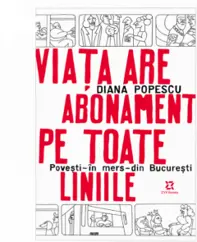 Viața are abonament pe toate liniile