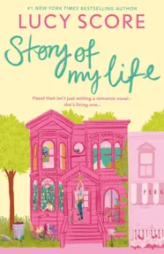 Story Of My Life : A perfectly sweet and spicy, fake-dating small-town romance