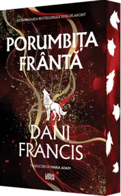 Porumbița Frântă. Seria Elita de Argint Vol.2 (ediţie specială)