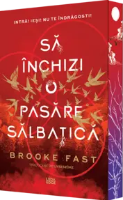 Sa inchizi o pasare salbatica. Seria Endlock Vol.1