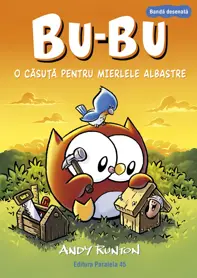 Bu-Bu. O casuta pentru mierlele albastre