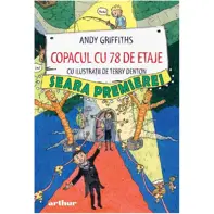Copacul cu 78 de etaje. Seara premierei
