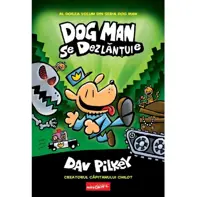 Dog Man se dezlănțuie. Seria Dog Man Vol.2