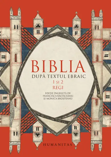 Biblia dupa textul ebraic VI.1 si 2 Regi