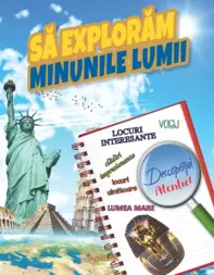 Sa exploram minunile lumii