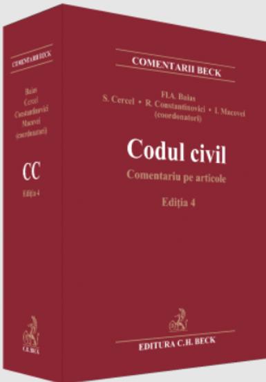 Codul civil. Comentariu pe articole. Editia 4 HARDCOVER