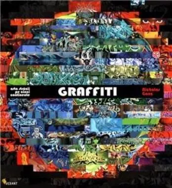 Graffiti.Arta strazii pe cinci continente (resigilat)