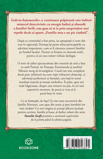 Familia Swift: Galeria hotomanilor  (resigilat)