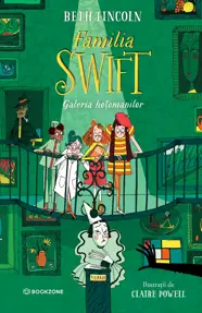 Familia Swift: Galeria hotomanilor  (resigilat)