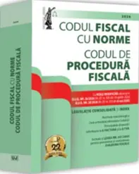 Codul fiscal cu Norme si Codul de procedura fiscala: 2026 Editie tiparita pe hartie alba