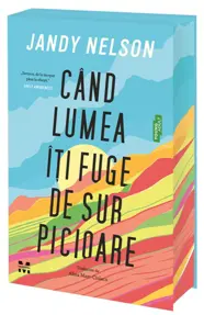Cand lumea iti fuge de sub picioare