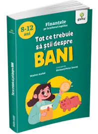 Tot ce trebuie sa stii despre bani