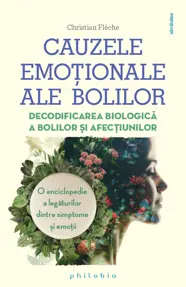 Cauzele emotionale ale bolilor (resigilat)