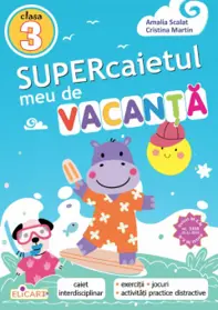 Supercaietul meu de vacanță. Clasa 3