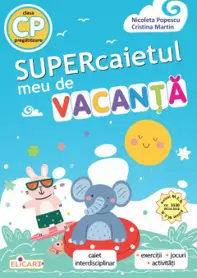 Supercaietul meu de vacanță. Clasa pregătitoare