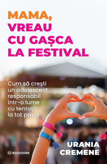 Mama, vreau cu gasca la festival (resigilat)