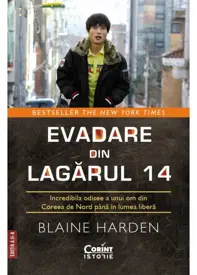 Evadare din Lagarul 14. Incredibila odisee a unui om din Coreea de Nord pana in lumea libera