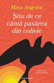 Știu de ce cântă pasărea din colivie (resigilat)