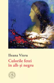 Culorile fetei in alb si negru (resigilat)