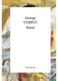 Poezii. George Cosbuc