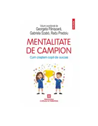 Mentalitate de campion Cum crestem copii de succes