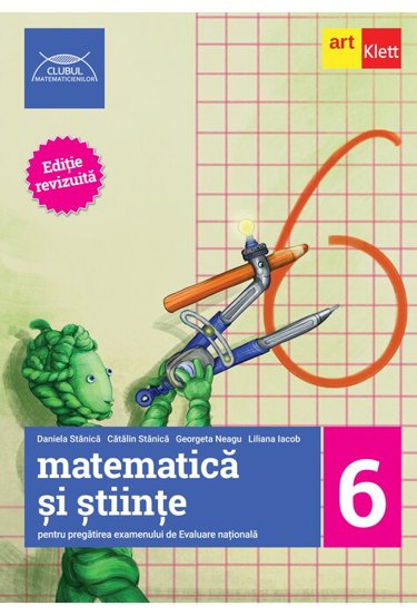 Evaluare nationala la finalul clasei a VI-a. Matematica si Stiinte. Ghid de pregatire