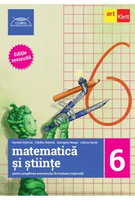 Evaluare nationala la finalul clasei a VI-a. Matematica si Stiinte. Ghid de pregatire