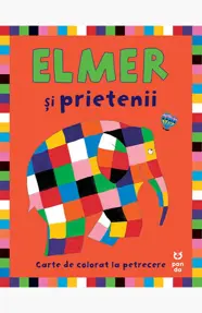 Elmer și prietenii lui - carte de colorat pentru petreceri