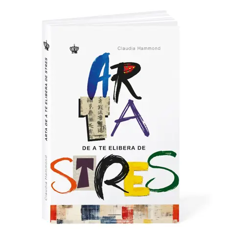 Arta de a te elibera de stres