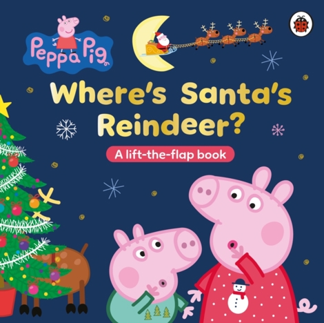 Peppa Pig: Where’s Santa’s Reindeer? : A Lift-the-Flap Book (resigilat)
