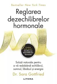 Reglarea dezechilibrelor hormonale (resigilat)