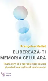 Elibereaza‑ti memoria celulara