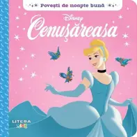 Disney. Povesti de noapte buna. Cenusareasa (resigilat)