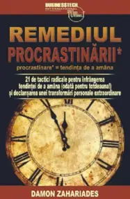 Remediul procrastinarii