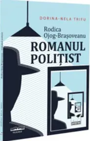 Rodica Ojog-Brasoveanu - Romanul politist