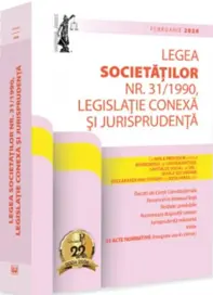 Legea societatilor nr. 31/1990, legislatie conexa si jurisprudenta: februarie 2026