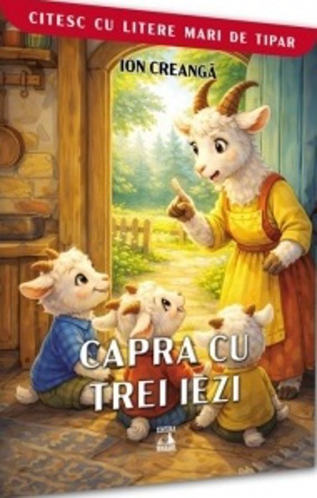 Capra cu trei iezi. Citesc cu litere mari de tipar