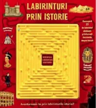Labirinturi prin istorie