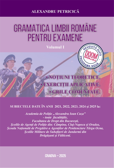 Gramatica Limbii Romane pentru examene 2026 - Volumul 1