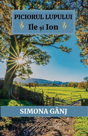 Piciorul Lupului. Ile si Ion