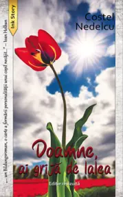 Doamne, ai grijă de lalea