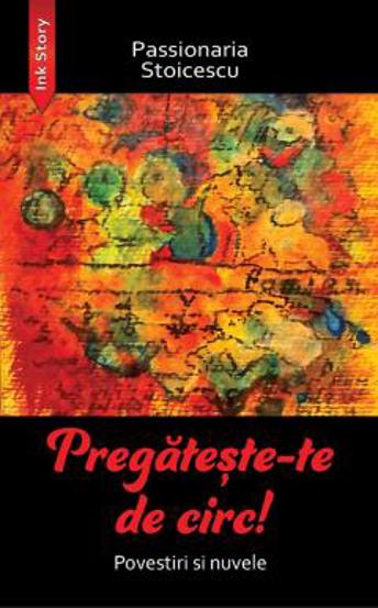 Pregateste-te de circ!