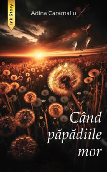 Cand papadiile mor