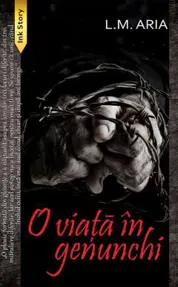 O viață în genunchi