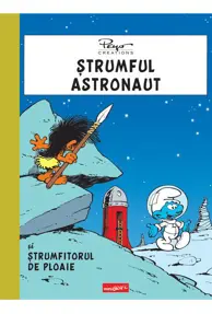 Strumful astronaut si strumfitorul de ploaie