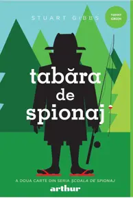 Tabara de spionaj. Seria Scoala de spionaj Vol.2