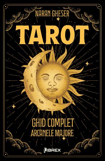Tarot: Ghid complet: Arcanele Majore (resigilat)