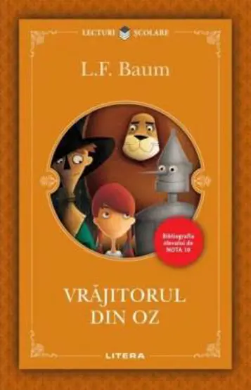 VRAJITORUL DIN OZ. L. Frank Baum. editie noua. reeditare